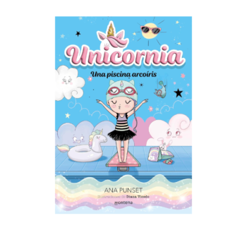 Portada de Unicornia 8: Una piscina arcoíris, con Claudia y sus amigas disfrutando del verano en una piscina mágica y colorida, rodeadas de agua multicolor y un fondo de arcoíris.