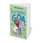 Portada de "Me llamo Goa 5: ¡Ni lo sueñes, Goa!" de Míriam Tirado.
