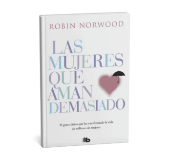 libro Las mujeres que aman demasiado de Robin Norwood