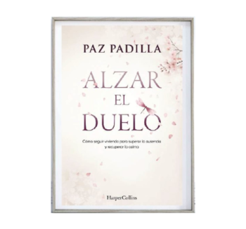 Libro Alzar el duelo Paz Padilla crecimiento personal