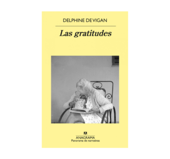 Portada libro Las gratitudes Delphine de Vigan