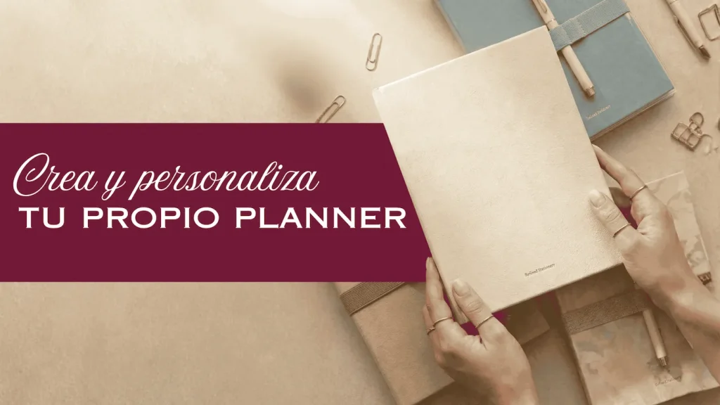 Crea tu propio planner personalizado