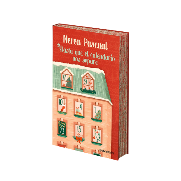 Hasta que el calendario nos separe (Libro de Adviento) - Librería Campoamor Hasta que el calendario nos separe novela romántica navideña