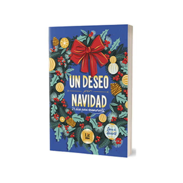 Un deseo por Navidad: 24 días para enamorarte (Libro de Adviento) - Librería Campoamor Un deseo por Navidad Libro de Adviento romántico